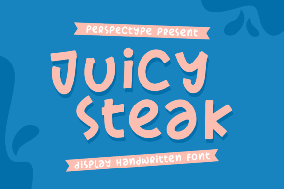 Juicy Steak: A Whimsical Handwritten Display Font