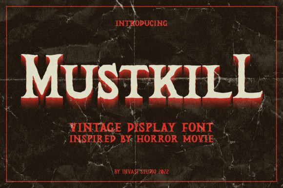 Mustkill: The Horror Display Font for Thrilling Brands
