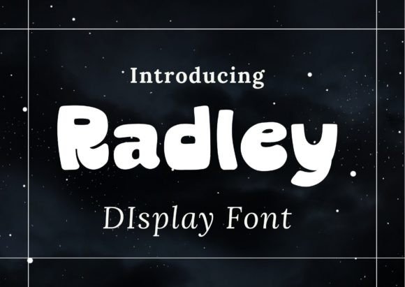 Radley: A Playful Display Font for Authentic Editorial Moments