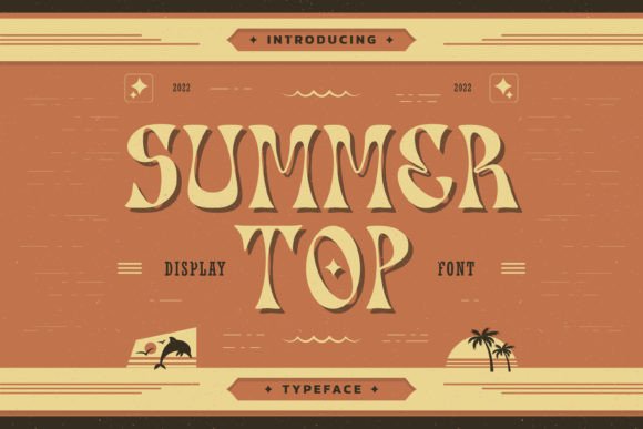 Summer Top: A Retro Display Font for Timeless Editorial Charm
