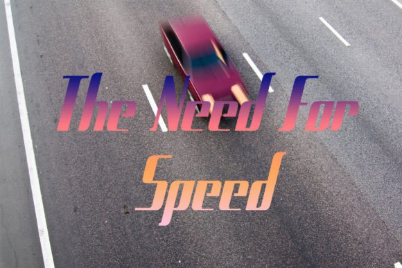 The Need for Speed Font for Campaign Headlines